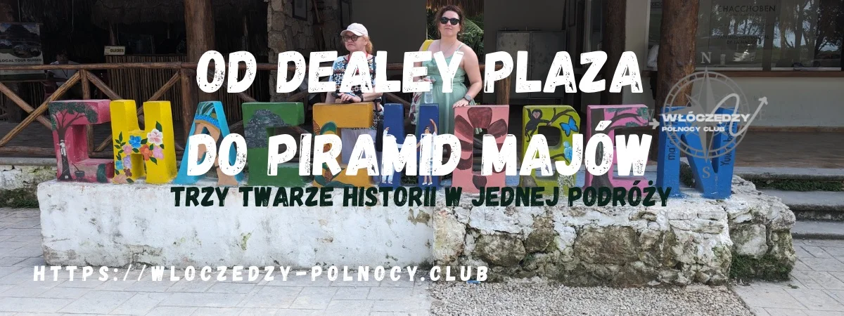 Od Dealey Plaza do piramid Majów