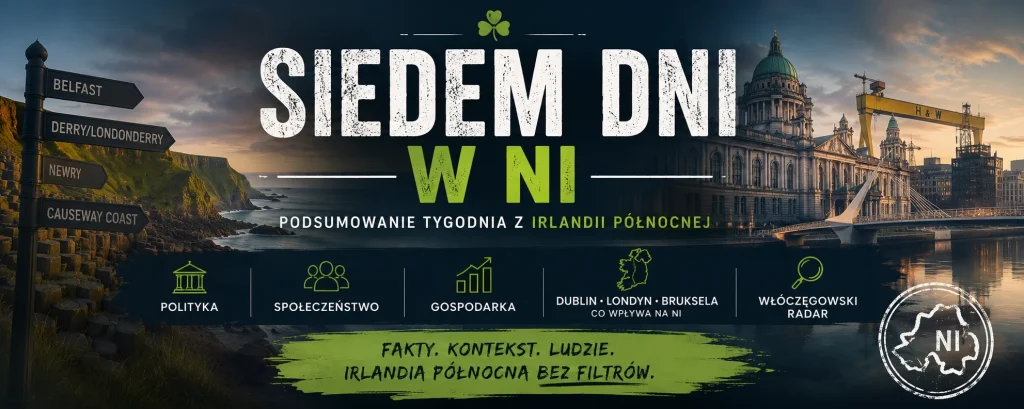 Minął tydzień w Irlandii Północnej